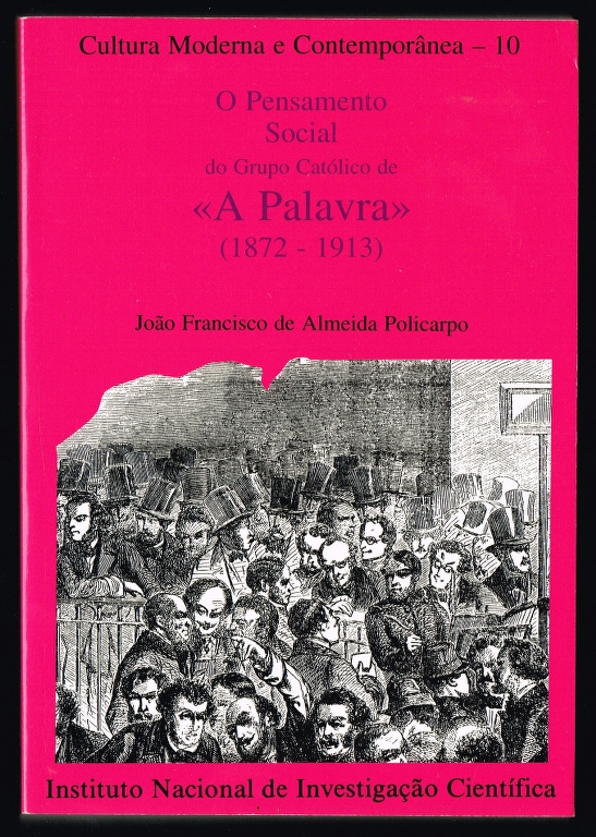 O PENSAMENTO SOCIAL DO GRUPO CATLICO A PALAVRA (1872-1913)